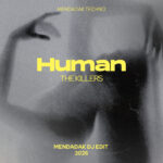 Human - The Killers (Mendadak DJ Edit)