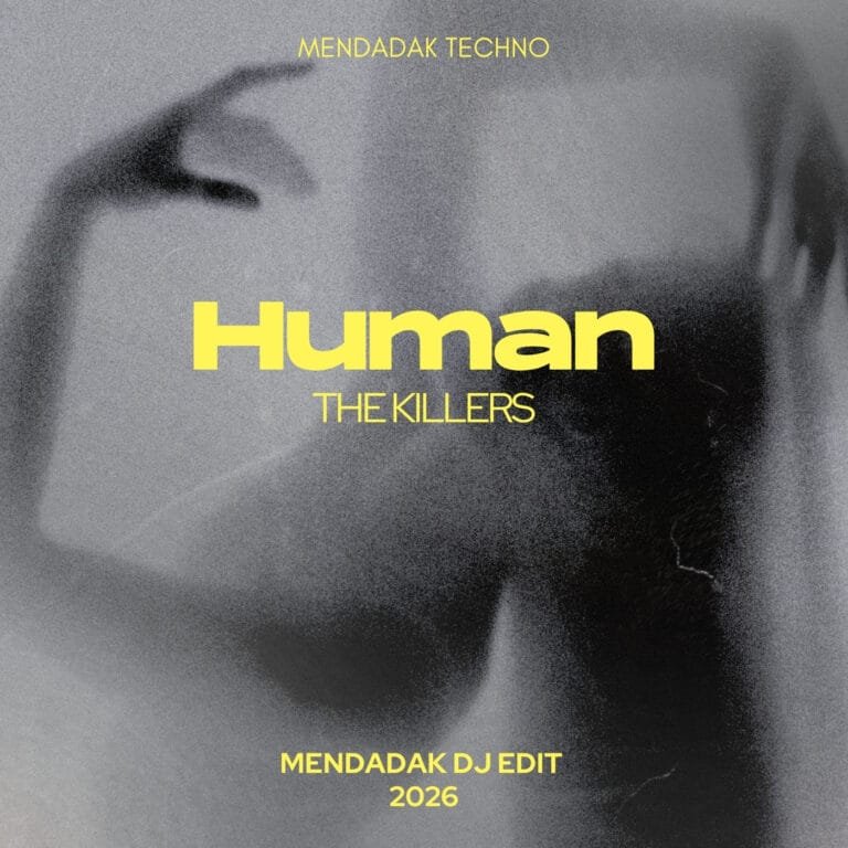 Human - The Killers (Mendadak DJ Edit)