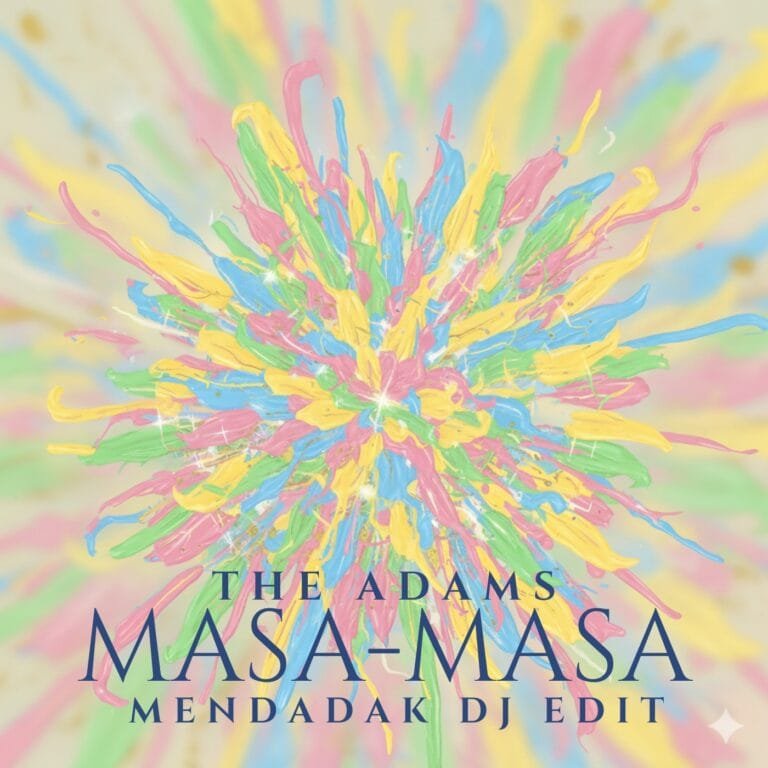 Masa-Masa The Adams (Mendadak DJ EDIT)