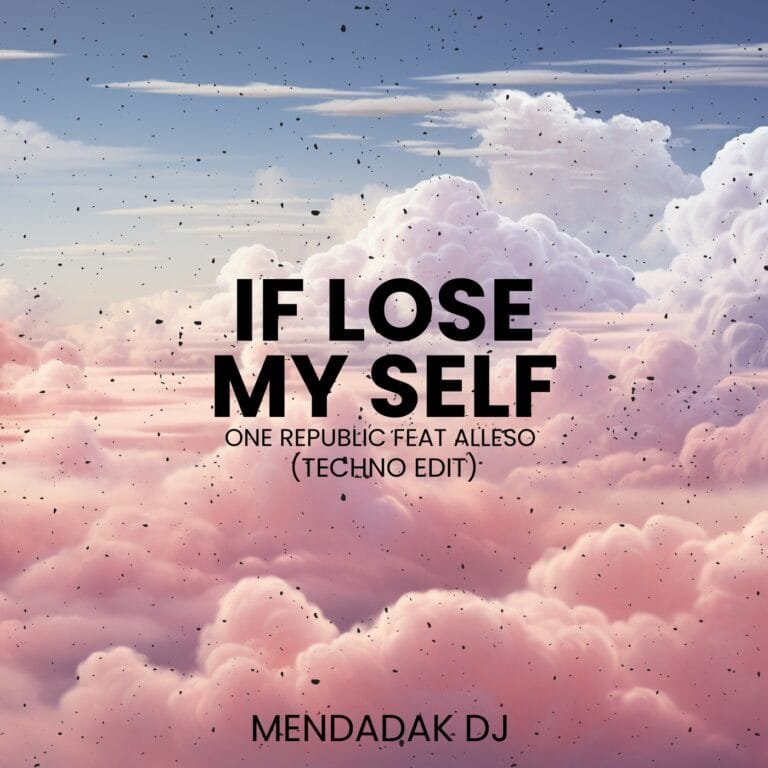 IF I LOSE MYSELF - ONE REPUBLIC feat Alesso (Mendadak DJ EDIT)