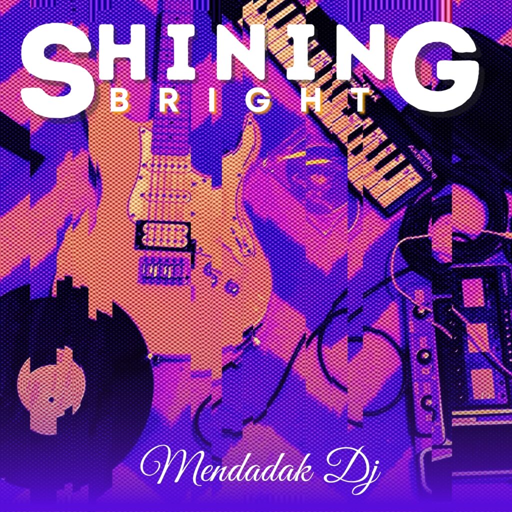 Shinning Bright - Mendadak DJ
